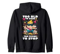 TOO OLD TO CARE TOO YOUNG TO STOP Zip Hoodie