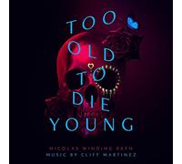 Too Old To Die Young (Original Series Soundtrack)