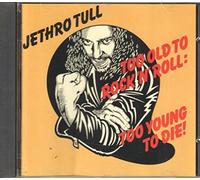 Too Old To Rock N Roll