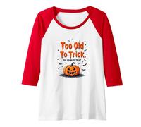 Too Old to Trick Too Young to Treat Halloween Humor Raglan Baseball Tee, Women, Red/White, L