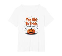 Too Old to Trick Too Young to Treat Halloween Humor T-Shirt, Women's Plus, White, 4X