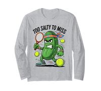 Too Salty To Miss Pickleball Humor Long Sleeve T-Shirt