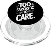 Too Sarcastic To Care Blunt Humor For Bold Minds PopSockets PopGrip for MagSafe
