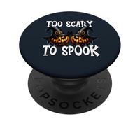 Too Scary To Spook Pumpkin Witch Decor For Halloween Witches PopSockets Adhesive PopGrip