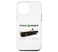 Too Short - Born To Mack Case for iPhone 12 Pro Max