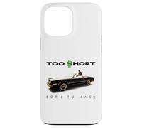 Too Short - Born To Mack Case for iPhone 13 Pro Max