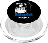 Too Short - Favorite Word PopSockets PopGrip for MagSafe