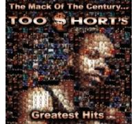 TOO SHORT: MACK OF THE CENTURY: TOO SHORT'S GREATEST HITS - CD