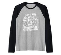 Too Short to Ride Your Emotional Roller Coaster - Raglan Baseball Tee
