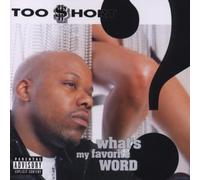 Too Short - What's My Favorite Word ?