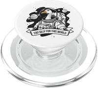 Too Silly For This World Funny Silly Goose Astronaut PopSockets PopGrip for MagSafe