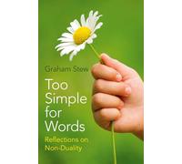Too Simple for Words: Reflections on Non-Duality