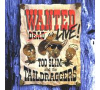 Too Slim & Taildragge - Wanted: Live