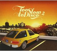TOO SLOW TO DISCO 2