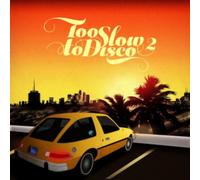 Various Artists - Too Slow To Disco