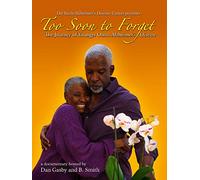 Too Soon to Forget: The Journey of Younger Onset Alzheimer's Disease