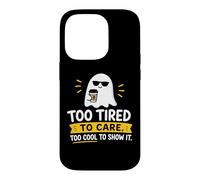 Too Tired To Care Funny Ghost Graphic Case for iPhone 14 Pro