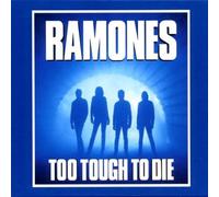Too Tough to Die by Ramones Original recording reissued, Original recording remastered edition (2002) Audio CD