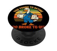 Too Young To Retire Funny Tired Duck Doctor Nurse PopSockets Adhesive PopGrip