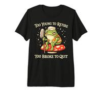 Too Young to Retire Funny Tired Frog Janitor Custodian Premium T-Shirt