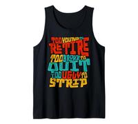 Too Young to Retire s Too Broke to Quit s Funny Sarcastic Tank Top