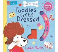 Toodles Gets Dressed: an interactive early learning story, perfect for preschoolers! (Campbell Puppy Paws)