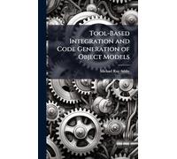 Tool-Based Integration and Code Generation of Object Models