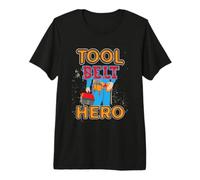 Tool Belt Hero Carpenter Handyman Premium T-Shirt