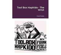 Tool Box Hapkido - The Wrist