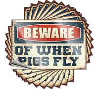 Tool Box Stickers Beware of When Pigs Fly Funny Sticker 10 Pcs Car Accessories No Stupid People Sign(12X18CM)