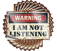 Tool Box Stickers Warning I'm Not Listening Funny Sticker 10 Pcs Man Cave Funny Signs Prank Stickers(6X9CM)