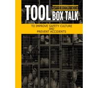 Tool Box Talk Site Record Book: Company Safety & Toolbox Meeting Log for Workplace Operations|Improving Safety Performance and Preventing Accidents|Environmental Compliance