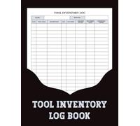 Tool Inventory Log Book: An organized logbook for tracking tools in one convenient location.