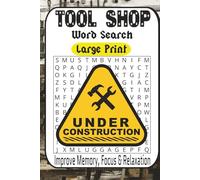 Tool Shop Word Search Puzzle Book for Adults: 55 Brain-Boosting Puzzles Featuring Construction Tools, Hardware, and Workshop Gear: Large Print Word ... & Relaxation with Fun DIY-Themed Puzzles