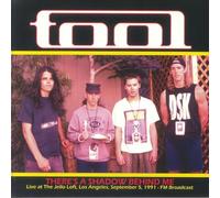 Tool - There's A Shadow Behind Me: Live At The Jello Loft, Los Angeles, September 5, 1991 - FM Broadcast