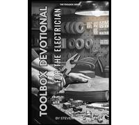 TOOLBOX DEVOTIONAL FOR THE ELECTRICIAN: 30 Day Devotional on our Identity in Christ