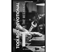 TOOLBOX DEVOTIONAL FOR THE MECHANIC: 30 Day Devotional on our Identity in Christ