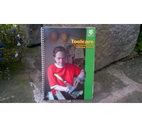 Toolcare: A Maintenance and Workshop Manual