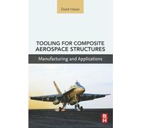 Tooling for Composite Aerospace Structures: Manufacturing and Applications