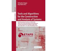 Tools and Algorithms for the Construction and Analysis of Systems: 32nd International Conference, TACAS 2026, Held as Part of the International Joint ... I (Lecture Notes in Computer Science, 16505)