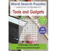 Tools and Gadgets: Word Search Puzzles | For Kids Ages 8-12: Engaging Word Games to Boost Vocabulary, Memory and Logic - Perfect for Travel, Breaks & Relaxing Moments (Word Search for Kids Ages 8-12)