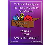 Tools and Techniques For Teaching Children Self-Control