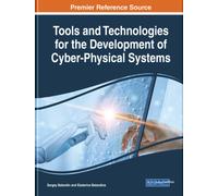 Tools and Technologies for the Development of Cyber-Physical Systems