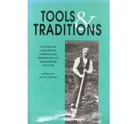 Tools and Traditions: Studies in European Ethnology