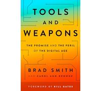 Tools and Weapons: The Promise and the Peril of the Digital Age