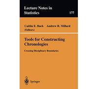 Tools for Constructing Chronologies: Crossing Disciplinary Boundaries: 177 (Lecture Notes in Statistics, 177)