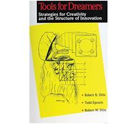 Tools for Dreamers: Strategies for Creativity and the Structure of Innovation