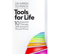 Tools for Life – 10 Essential Therapy Skills Everyone Should Know