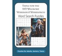 Tools for the DIY Weekend Warrior/Warrioress Word Search Book: Word Searches with Easy to Read Print about Tools, Equipment, Accessories. 6x9 ... for Vacations, Holidays, and for Free Times