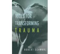 Tools for Transforming Trauma